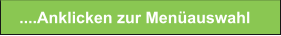 ....Anklicken zur Men�auswahl